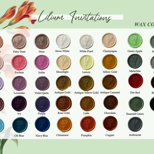 May include: A chart of 36 different wax seal colors with names for each color. The wax seals are all in the shape of a circle with a design in the center. The chart is on a light green background with a floral design in the top left corner. The text "Lilium Invitations" is at the top of the chart and the text "WAX COLOR" is at the top right of the chart.