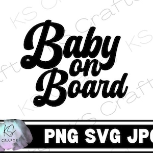 Bebê a bordo SVG PNG JPEG, Recém-nascido, Arte digital, Impressão digital, baixar arquivo, Cricut, Príncipe passageiro, Princesa passageira, Dirija com segurança