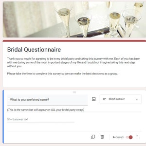 May include: A bridal questionnaire form with the text "What is your preferred name? (This is the name that will appear on ALL your bridal party swag!)" and a text box for the user to enter their preferred name. The form also includes a "Short answer" dropdown menu and a "Required" toggle switch.