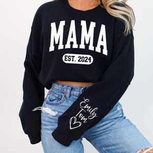 Mama Est Sweatshirt Custom Sleeve With Kids Names Gift for New Mom Grandma Gift Mothers Day Gift Birthday Gift Personalized Varsity Mama Top