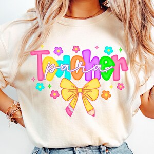 Paraprofessional Teacher Shirt Comfort Colors Para Gifts Para Squad Shirt Paraprofessional Gifts Teacher Aide Back To School Neon Pencil Bow
