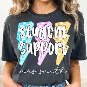 Student Support Shirt Comfort Color Custom Academic Support Team Gift Back to School Education Support Staff Tee Student Services SEL Shirts