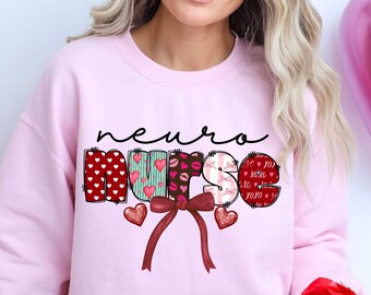 Neuro Nurse Valentine Sweatshirt Coquette RN Gift Neurology ICU Cute Heart Top Nurse Bow Valentine Nurse Life Shirt Vday Nurse Crew Sweater