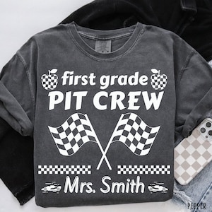 First Grade Teacher Shirt Comfort Colors Teacher Gift Racing Pit Crew Back to School Team Shirt Race Themed School Theme Tee 1st Grade Squad