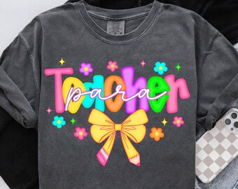 Para Teacher Shirt Comfort Colors Paraprofessional Shirt Para Squad Shirt Paraprofessional Gifts Teacher Aide Back To School Neon Pencil Bow