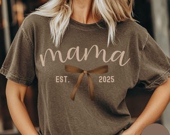 Mama Est Comfort Colors Shirt Coquette Bow Mama 2025 Gift Pregnancy Reveal Mothers Day Gift Brown Bow Mommy Tshirt Baby Announce Mom Gifted