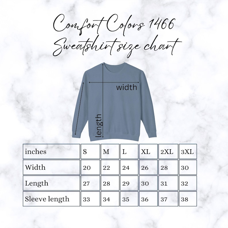 May include: A blue sweatshirt with a size chart. The chart shows measurements in inches for width, length, and sleeve length, ranging from S to 3XL. The text "Comfort Colors 1466 Sweatshirt size chart" is at the top.