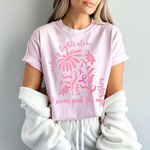 I Wear Pink For My Sister Comfort Colors Breast Cancer Awareness Personalized Tshirt Pink Ribbon Support Squad Tee Pink Boho Floral Shirt