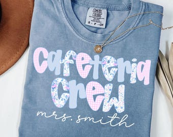 Cafeteria Crew Shirt Comfort Colors Lunch Lady Shirts Cafeteria Worker Team Matching Tee School Chef Shirt Lunch Squad Tshirt Back to School