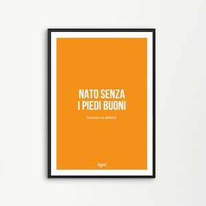 Geboren ohne gute Füße Ein Leben als Mittelfeldspieler Luciano Ligabue Choir Song Poster Print | Druckbare digitale herunterladbare | SKYLLART-DRUCKE