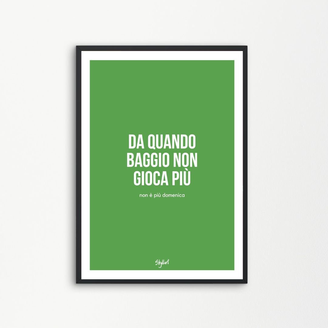 Since Baggio no longer plays Cesare Cremonini Chorus Song Poster Print | Printable Digital Downloadable | SKYLLART PRINTS