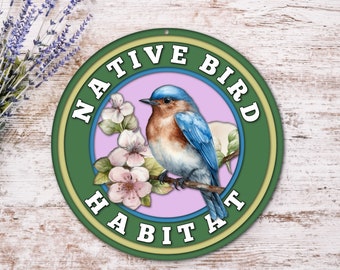 Native Bird Habitat Garden Sign | Bluebird  Sign for Garden | Gift for Gardener