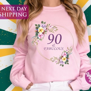 90 Fabulous Birthday Sweatshirt, 90th Birthday Party, 90th Birthday Shirt, Fabulous Birthday Shirt, Personalized Gift, Customized Gift