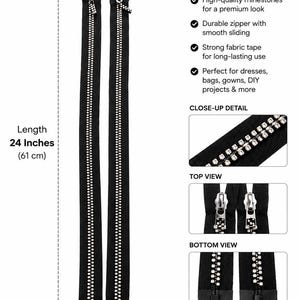 May include: Two black rhinestone zippers, each 24 inches long, with silver-colored zipper pulls. The image includes close-up views and details about the product's features, including high-quality rhinestones and durable construction.