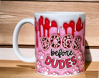 3D "Dogs before Dudes" Pink Dog Lover's Coffee Mug: Perfect Gift for Pet Parents and Dog Lovers.