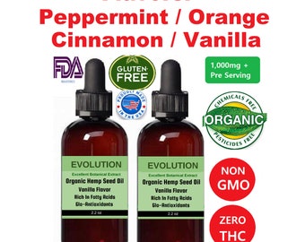 ORGANIC Hemp Seed Oil for Pain Relief, Stress, Sleep / Flavors: Cinnamon, Peppermint, Orange & Vanilla.