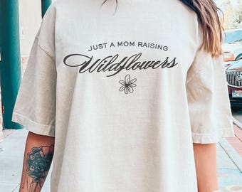 Just a Mom Raising Wildflowers SVG PNG | Minimalist Mom Quote for Cricut Sublimation DIY Shirt Tote Mug | Digital Download | lovely mom svg
