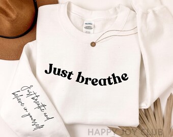 Just Breathe Sleeve Design SVG PNG, Just breathe and believe in yourself svg, Wavy design Svg, Gift For Mom, Inspirational Quotes Svg