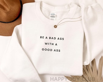 Be a Bad Ass with a Good Ass SVG PNG, Trendy gym Svg, Cricut Sublimation Digital Download, Funny workout gym SVG Png