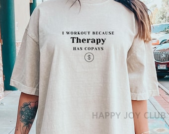 I workout because therapy has copays PNG, Trendy gym Png Svg, Cricut Sublimation Digital Download, Funny workout gym SVG PNG