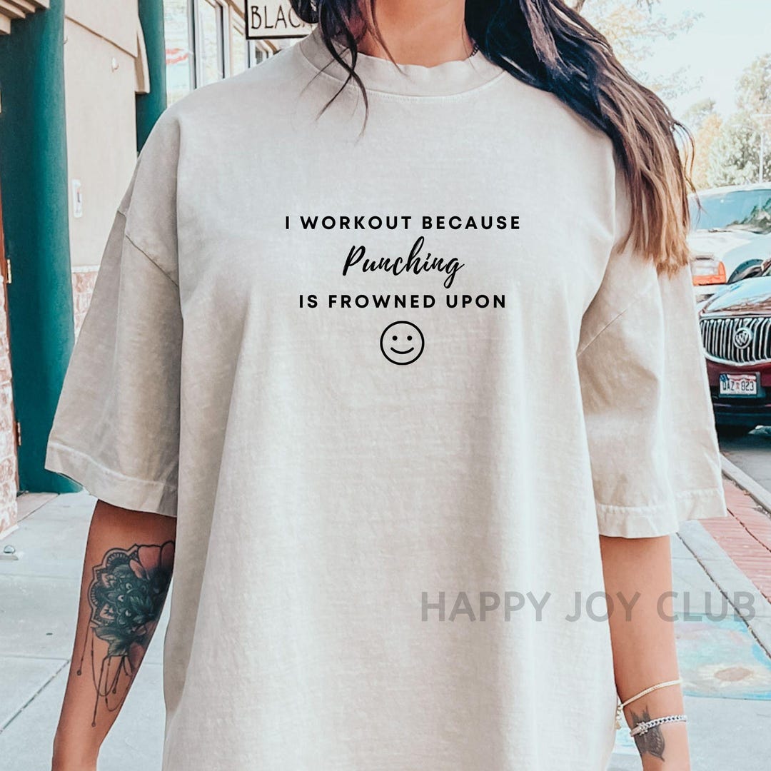 I Workout Because Punching People is Frowned Upon PNG, Trendy Gym Png ...