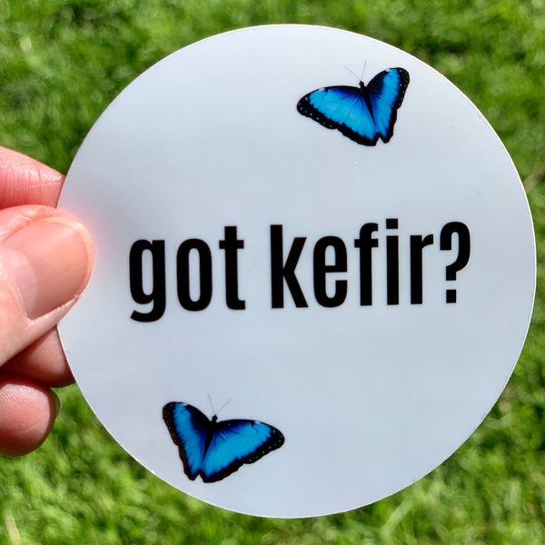 Got Kefir? Sticker