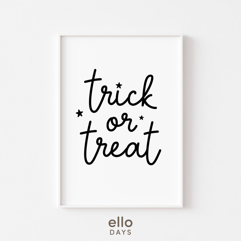 May include: A white printable art print with black text that reads "trick or treat" with stars on either side of the word "or".