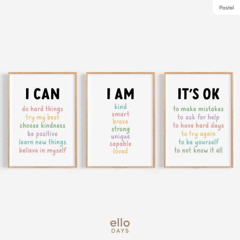 May include: Three framed prints with motivational messages. The first print says "I CAN" and lists positive affirmations. The second print says "I AM" and lists positive attributes. The third print says "IT'S OK" and lists positive affirmations about making mistakes and being yourself.