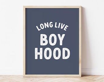 Long Live Boyhood Boys Room Wall Decor, Boy Bedroom Wall Print, Boy Nursery Decor Playroom Poster, Navy Blue Wall Art