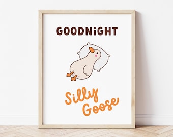Goodnight Silly Goose Funny Nursery Print, Silly Goose Wall Art, Baby Nursery Decor Humor Poster, Toddler Room Decor