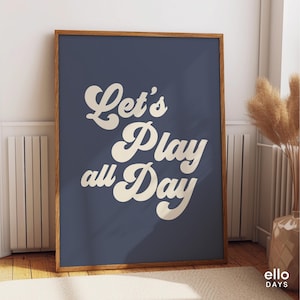 Lets Play All Day Retro Poster Print, Vintage Boys Room Wall Decor, Navy Blue Wall Art, Vintage Playroom Decor, Aesthetic Wall Art