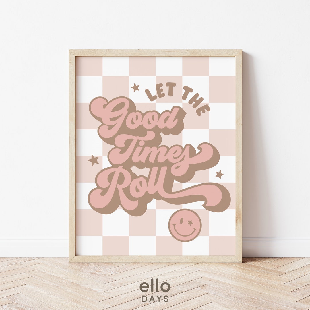 Retro Good Time Good Times Roll Retro Style Vintage Wall Print | Pink Retro Checkered ...