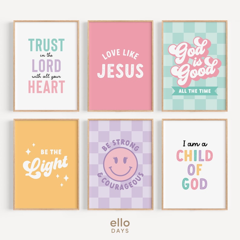 May include: Set of six colourful prints with inspirational quotes about faith and positivity. The prints feature a variety of colours and patterns, including pink, yellow, purple, and green. The quotes include "Trust in the Lord with all your heart", "Love like Jesus", "God is good all the time", "Be the light", "Be strong and courageous", and "I am a child of God".