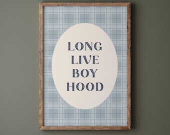 Vintage Long Live Boyhood Boys Room Print, Boy Bedroom Wall Decor, Boy Nursery Blue Wall Art