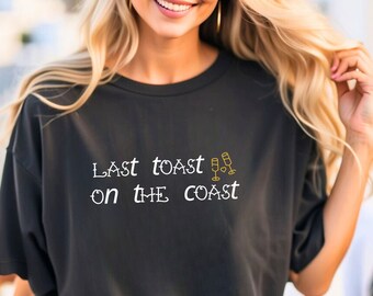 Beach Bachelorette Party Shirts, Bachelorette Shirts, Bachelorette Cruise, Last Toast On Coast, Nautical, Yacht Shirt
