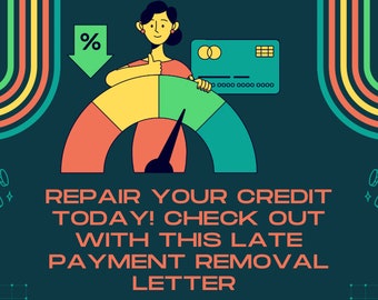 Credit Repair (Late Payment Removal Letter)