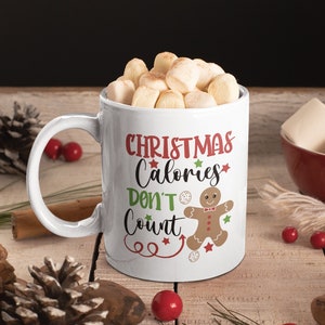 Divertente tazza di Natale, le calorie di Natale non contano la tazza, le tazze di cacao caldo per le vacanze, le tazze di Natale carine, il regalo di Natale divertente, le tazze di Natale divertenti