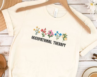 Occupational Therapy Shirt, OT Shirt, Occupational Therapist Tshirt, Occupational Therapist Gift, OT Gift, Pediatric Occupational Therapist