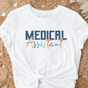 Medical Assistant Shirt, CMA Tshirts, Medical Assistant Gifts, Gift For Medical Assistant, CCMA Shirts, Certified Medical Assistant Gifts