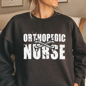 Orthopedic Nurse Shirt, Ortho Nurse Sweatshirt, Orthopedic Nurse Gifts, Orthopedic Nurse Sweatshirt, Ortho Nurse Shirt, Ortho Shirt