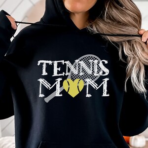 Tennis Mom Hooded Sweatshirt, Tennis Mom Shirt, Tennis Mom Hoodie, Love Tennis Hoodie, Tennis Mama Gift, Sports Mom Shirt, Sports Mom Gift