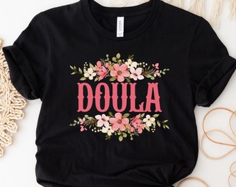 Doula-tröja, postpartum-doula-present, doula-t-shirt, födelsedoula-present, förlossningsassistent-t-shirt, hemmaförlossningsdoula, graviditetsstöd