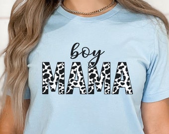 Boy Mama Shirt Cow Print, Boy Mama Shirt, Gift For Boy Mama, Shirt For Boy Mama, Mom Of Boys T-shirt, Mother Of Boys