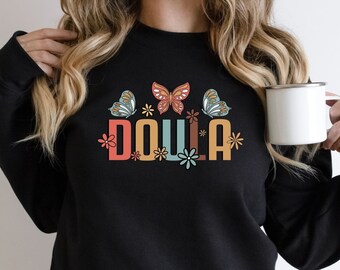 Doula Pullover, Doula Sweatshirt, Geburts Doula Shirt, Postpartum Doula Shirt, Geschenk für Doula, Doula Geschenke, Geburt Arbeiter Shirt