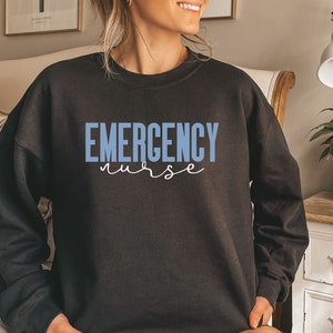 Emergency Nurse Sweatshirt, Emergency Nurse Shirt, Emergency Department Sweatshirt, ER Nurse Sweatshirt, Emergency Nurse Sweater