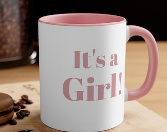 It's A Girl Mug, Girl Baby Shower Gift, Girl Gender Reveal Mug, It's a Girl Gift, It's a Girl Announcement, Pregnancy Announcement Mug