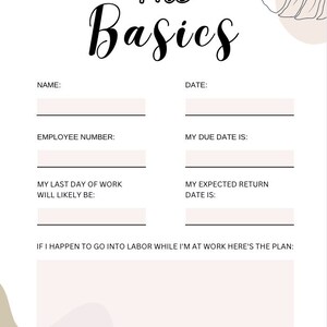 May include: A printable checklist for new mothers, with sections for name, date, employee number, due date, last day of work, expected return date, and a space to write a plan for going into labor while at work.