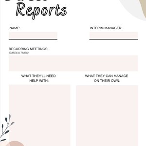 May include: A printable worksheet with the title "Direct Reports" and sections for "Name", "Interim Manager", "Recurring Meetings (Dates & Times)", "What They'll Need Help With", and "What They Can Manage On Their Own".