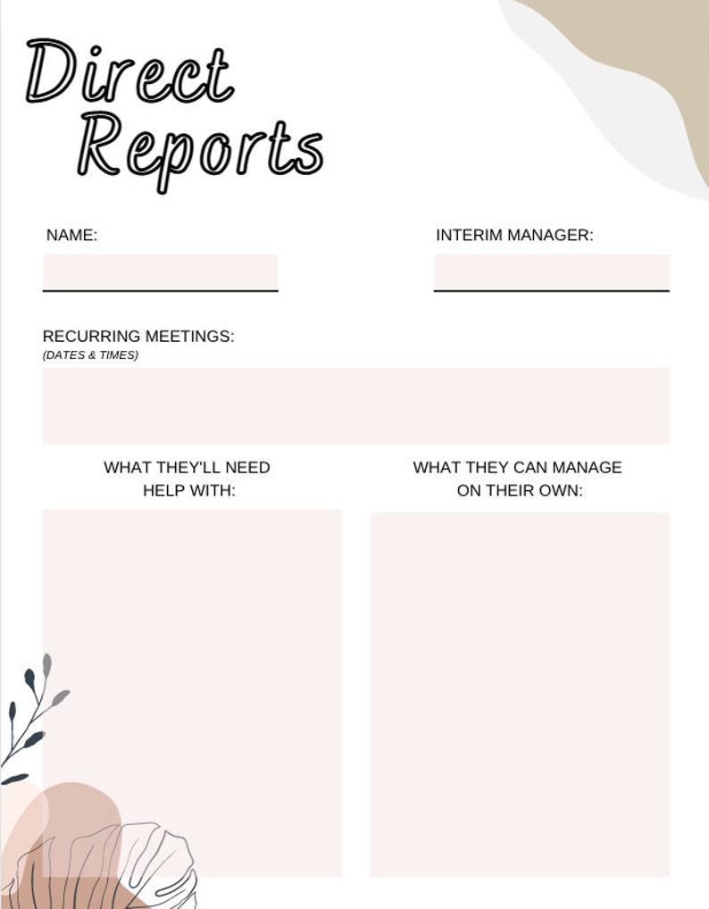 May include: A printable worksheet with the title "Direct Reports" and sections for "Name", "Interim Manager", "Recurring Meetings (Dates & Times)", "What They'll Need Help With", and "What They Can Manage On Their Own".