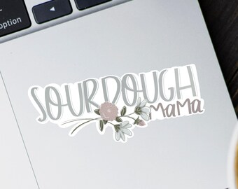 Sourdough Mama Vinyl Sticker | Waterproof Baker Decal (4 inch)